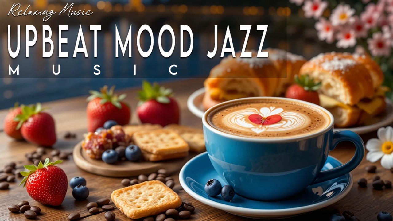 Upbeat Mood Jazz ☕ Bossa Nova instrumental for  Studying ,Great Moods & Happy Moods