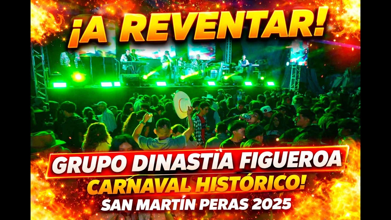 Baile de carnaval con grupo Dinastía Figueroa en san martín peras