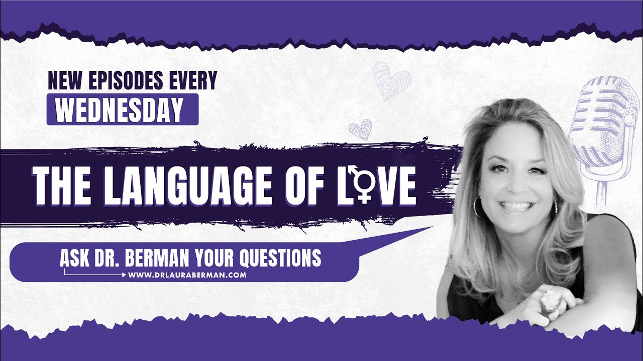 Language Of Love Podcast | Dr. Laura Berman