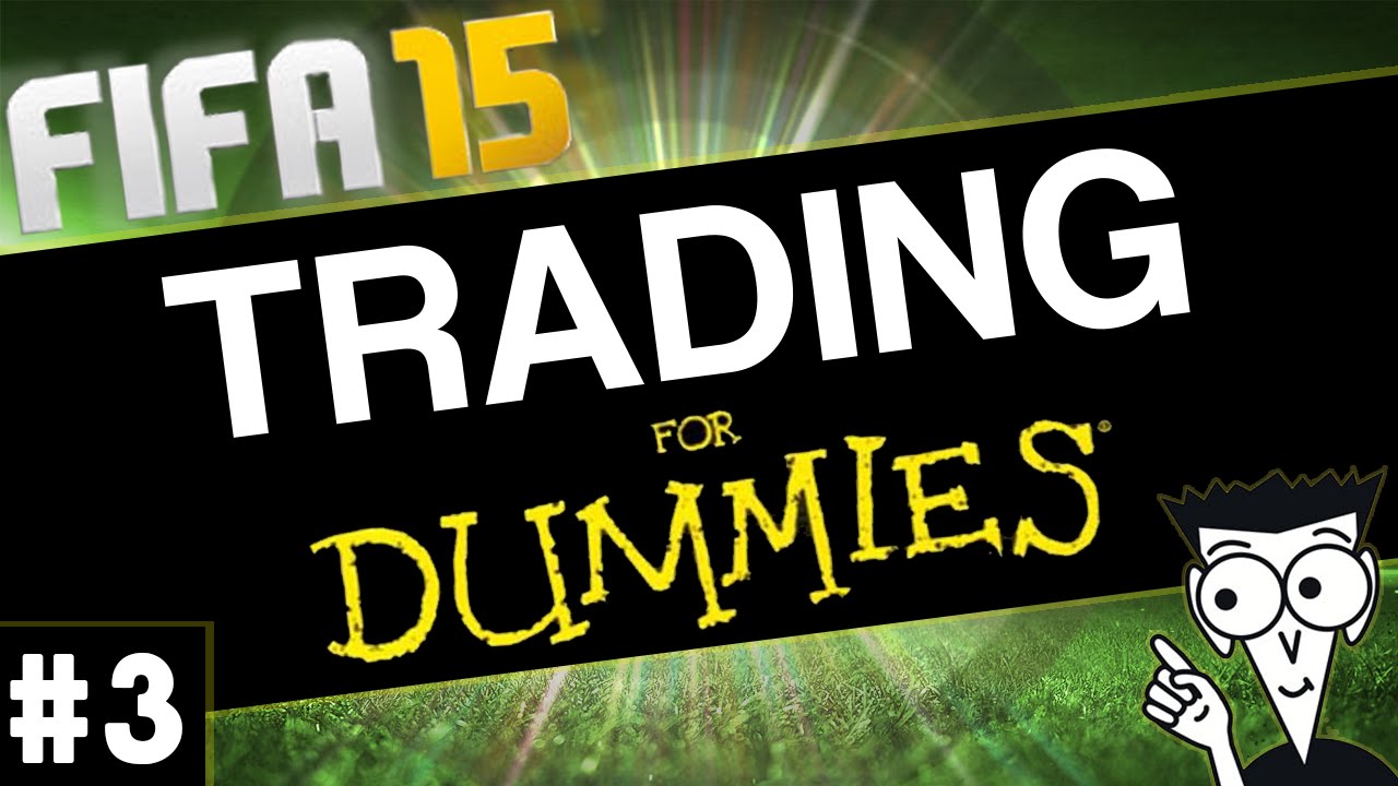 Fifa 15 | Trading For Dummies -  How To Win Bidding Wars (EP 3)
