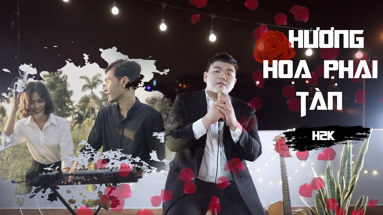 Hương Hoa Phai T&agrave;n - H2K (Official MV)