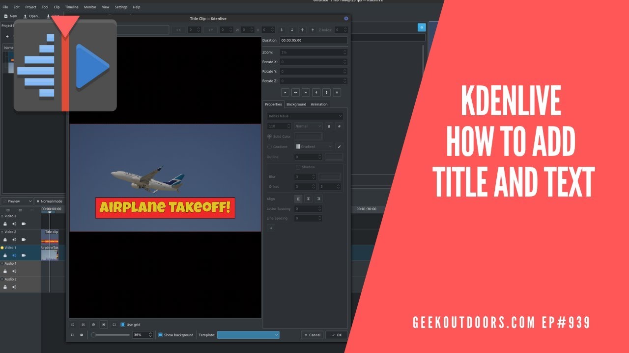 Adding Text and Titles (Kdenlive Text Overlay) | Kdenlive Tutorial Geekoutdoors.com EP939