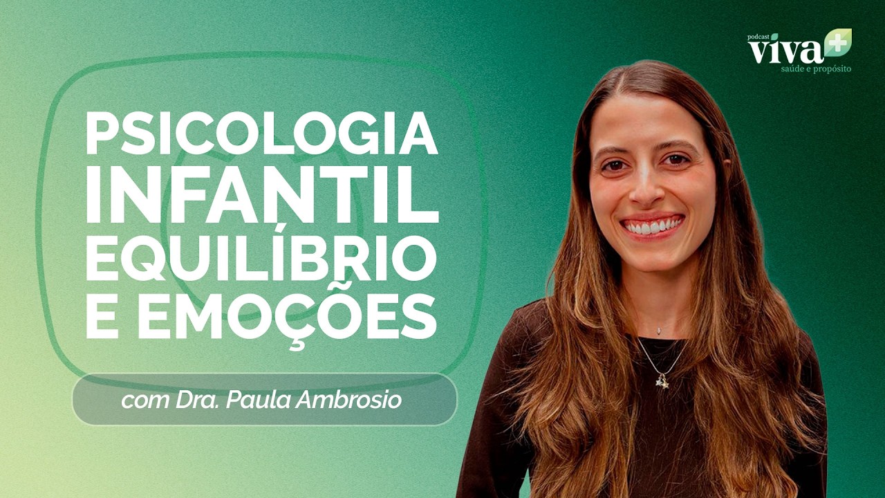 EQUILÍBRIO E EMOÇÕES: Como Lidar com Desafios Escolares e Bullying na Infância | Viva + | IPPTV