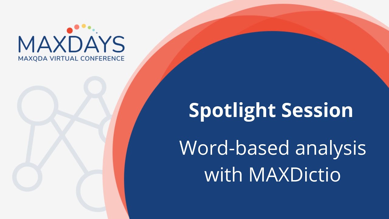 MAXDAYS 2022 Spotlight Session: Word based analysis with MAXDictio