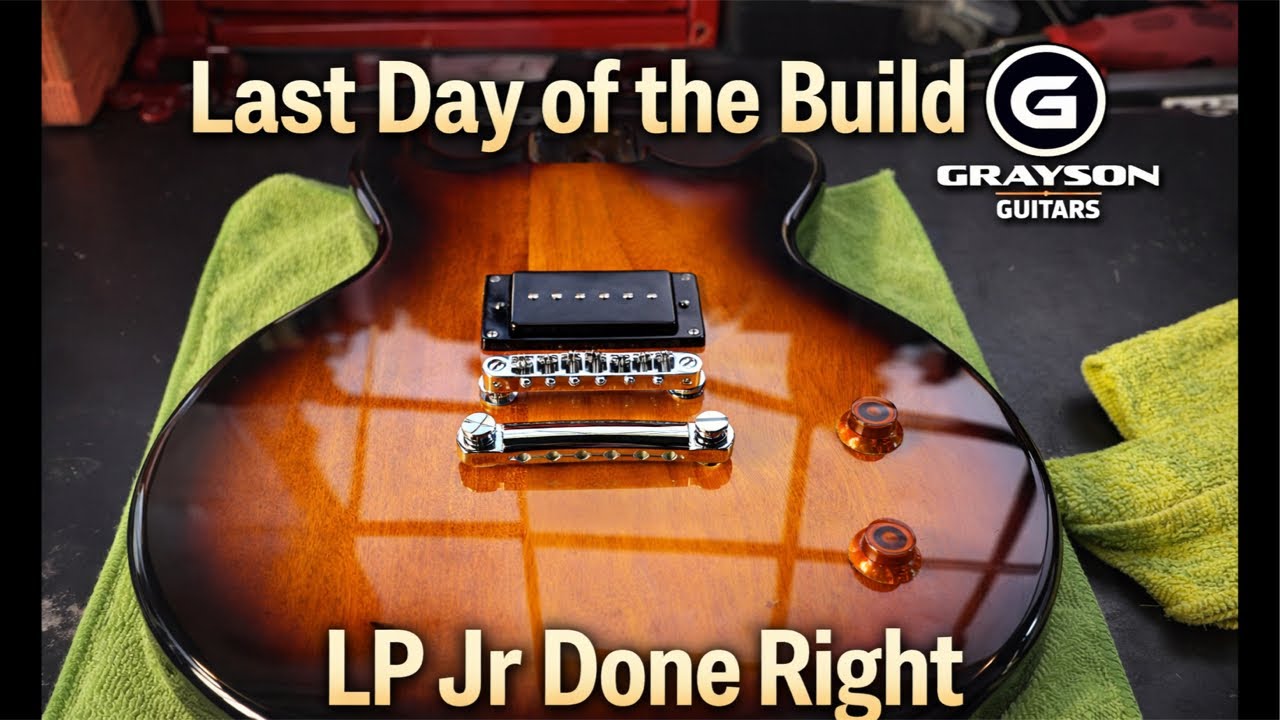 Grayson Guitars Livestream | LP Jr Final Build Day Handwired Tone and Setup