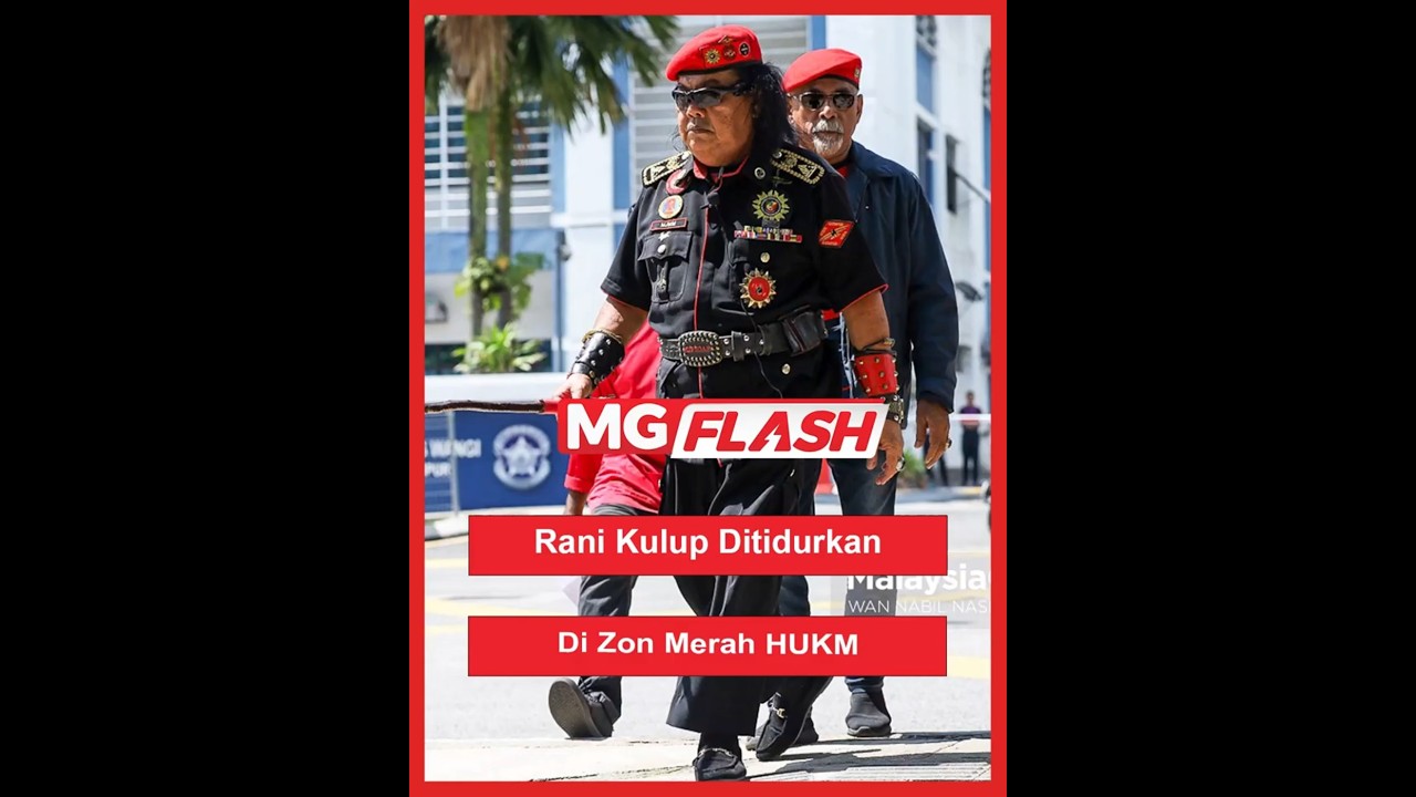 Rani Kulup Ditidurkan Di Zon Merah HUKM #MGFlash
