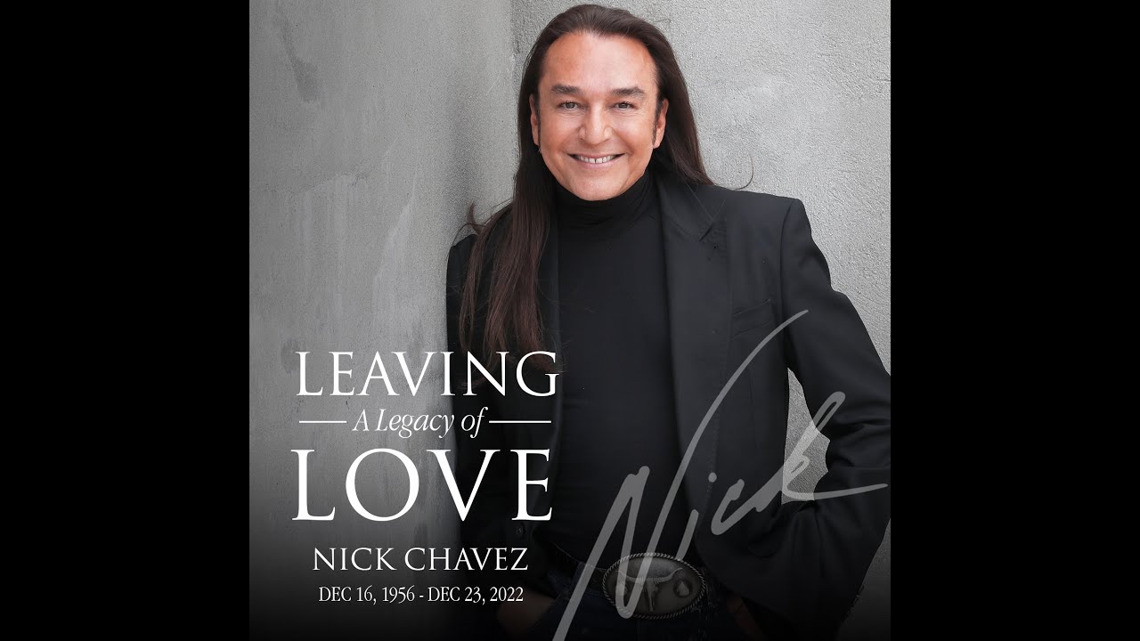 Nick Chavez Legacy of Love