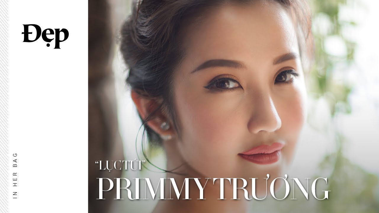 TRONG TÚI SAO - IN HER BAG | CÓ GÌ TRONG TÚI BEAUTY VLOGGER PRIMMY TRƯƠNG?