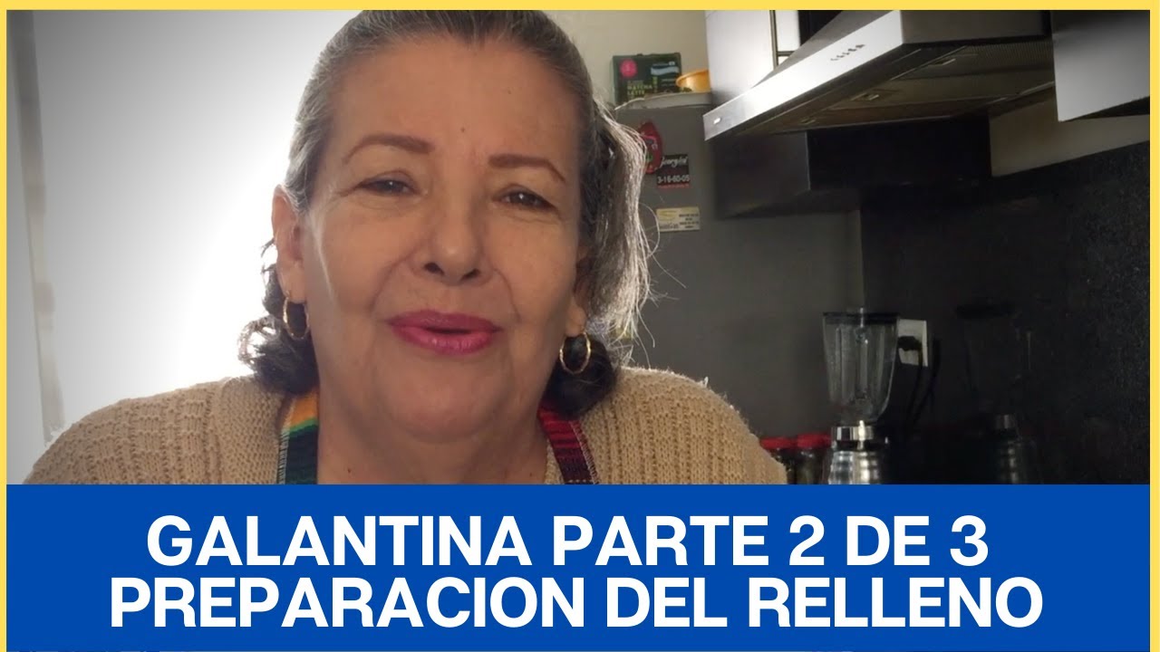 Galantina Parte 2 de 3 Preparación del Relleno | La Cocina Mexicana de Mamá Lupe