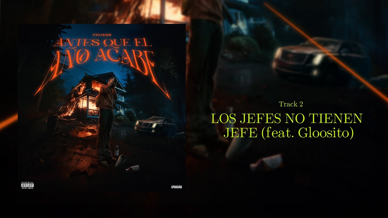 Yulian x Gloosito - LOS JEFES NO TIENEN JEFE