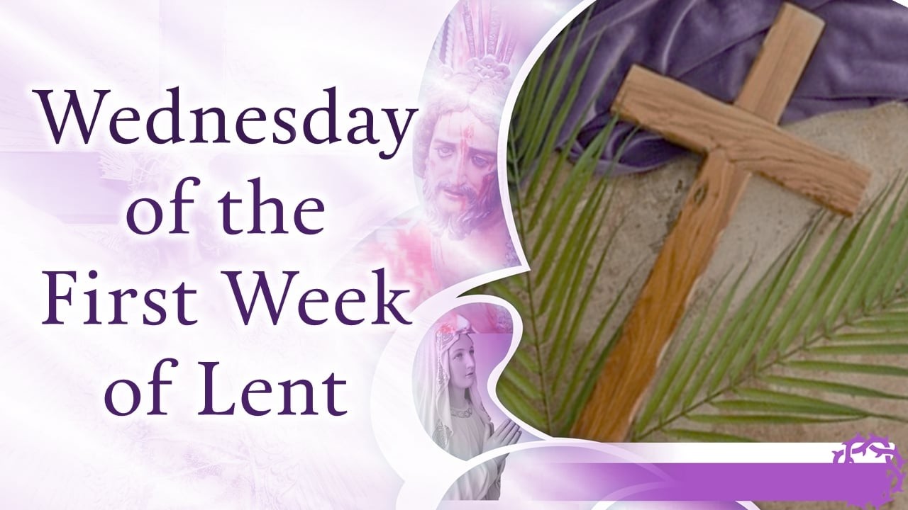 February 25, 2026 - Vespers and 6:00 PM Mass on Wednesday of the First Week of Lent.