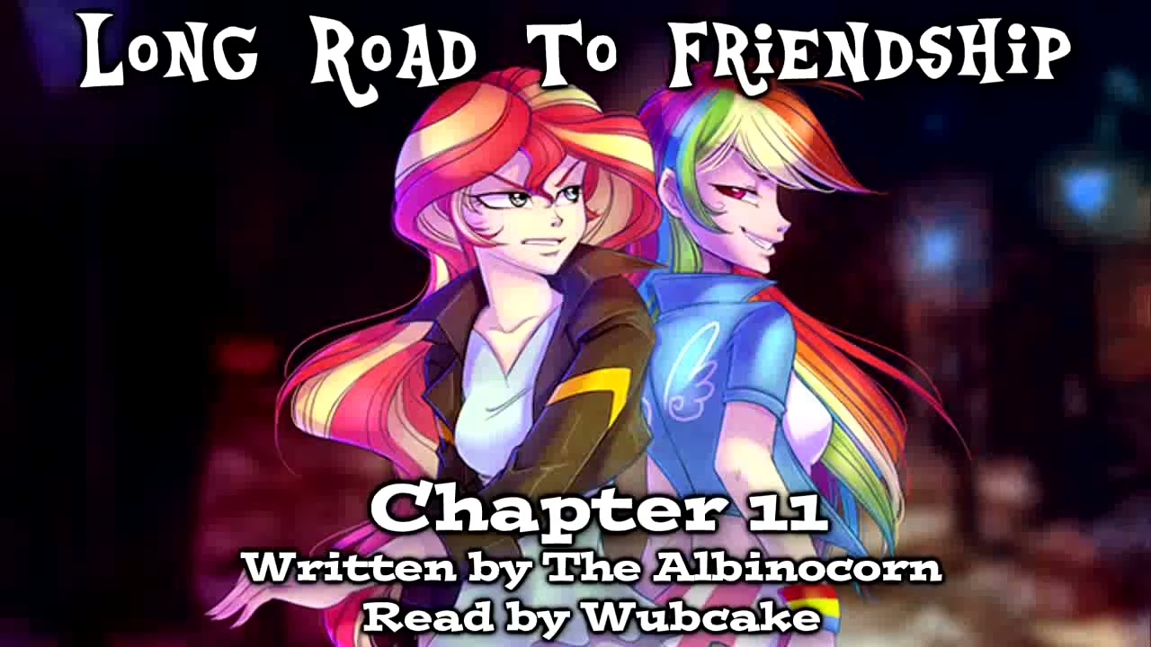 Long Road To Friendship: Chapter 11 (MLP Equestria Girls Fanfic) [Slice of Life] - Wubcake