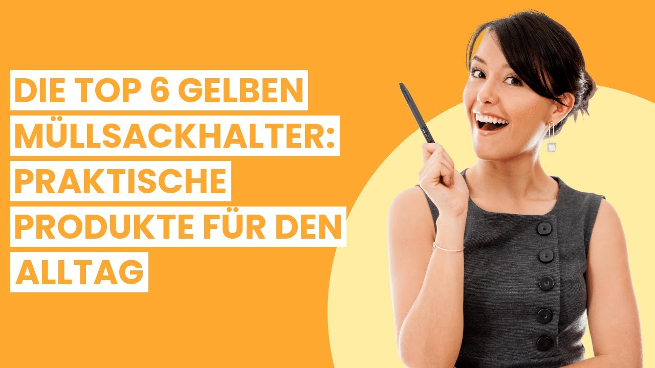 M&uuml;llst&auml;nder f&uuml;r gelbe s&auml;cke: Die Top 6 gelben M&uuml;llsackhalter: Praktische Produkte f&uuml;r den Alltag