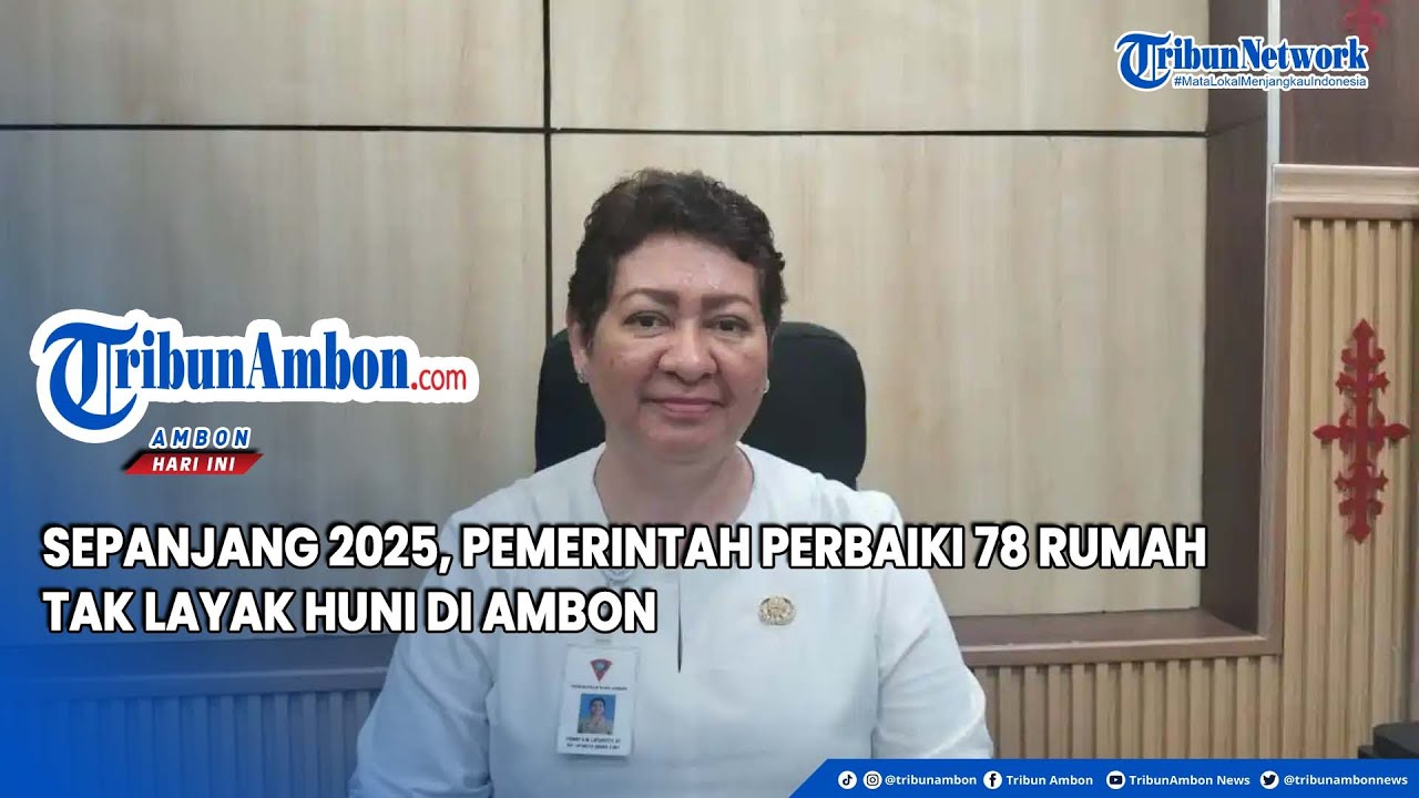 Sepanjang 2025, Pemerintah Perbaiki 78 Rumah Tak Layak Huni di Ambon