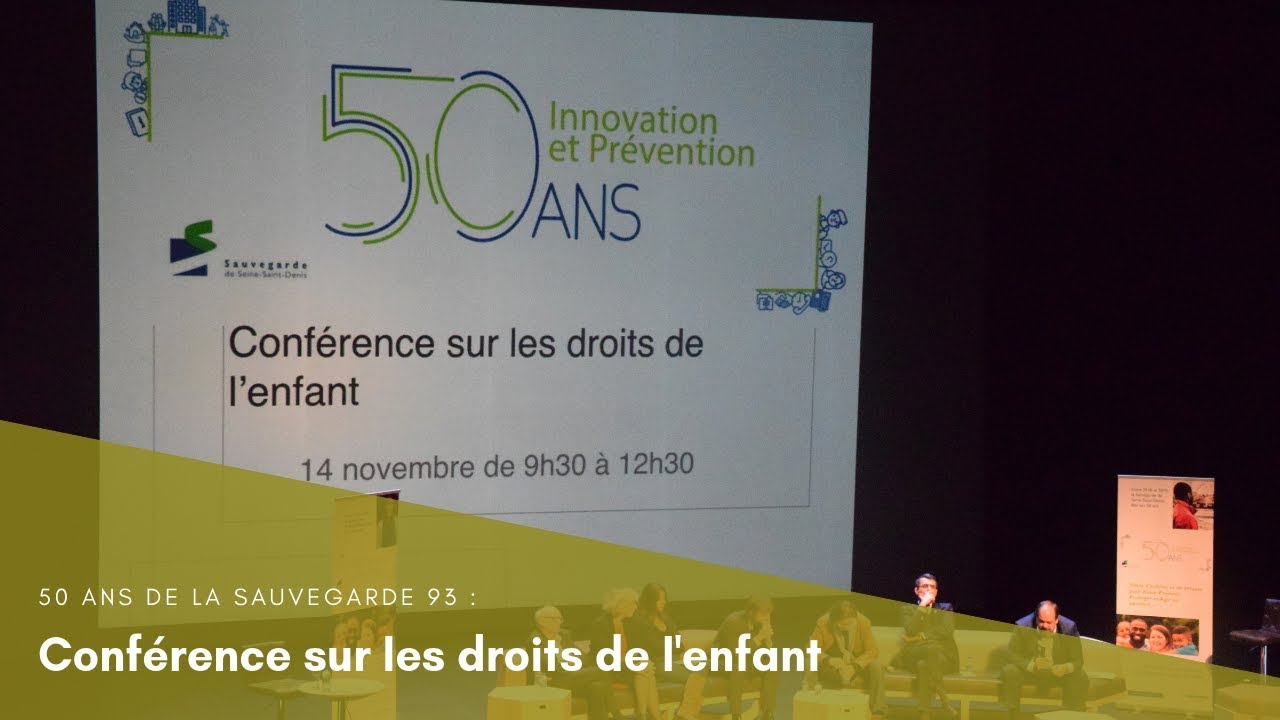 50 ANS : Conférence droits de l'enfant avec la Sauvegarde 93