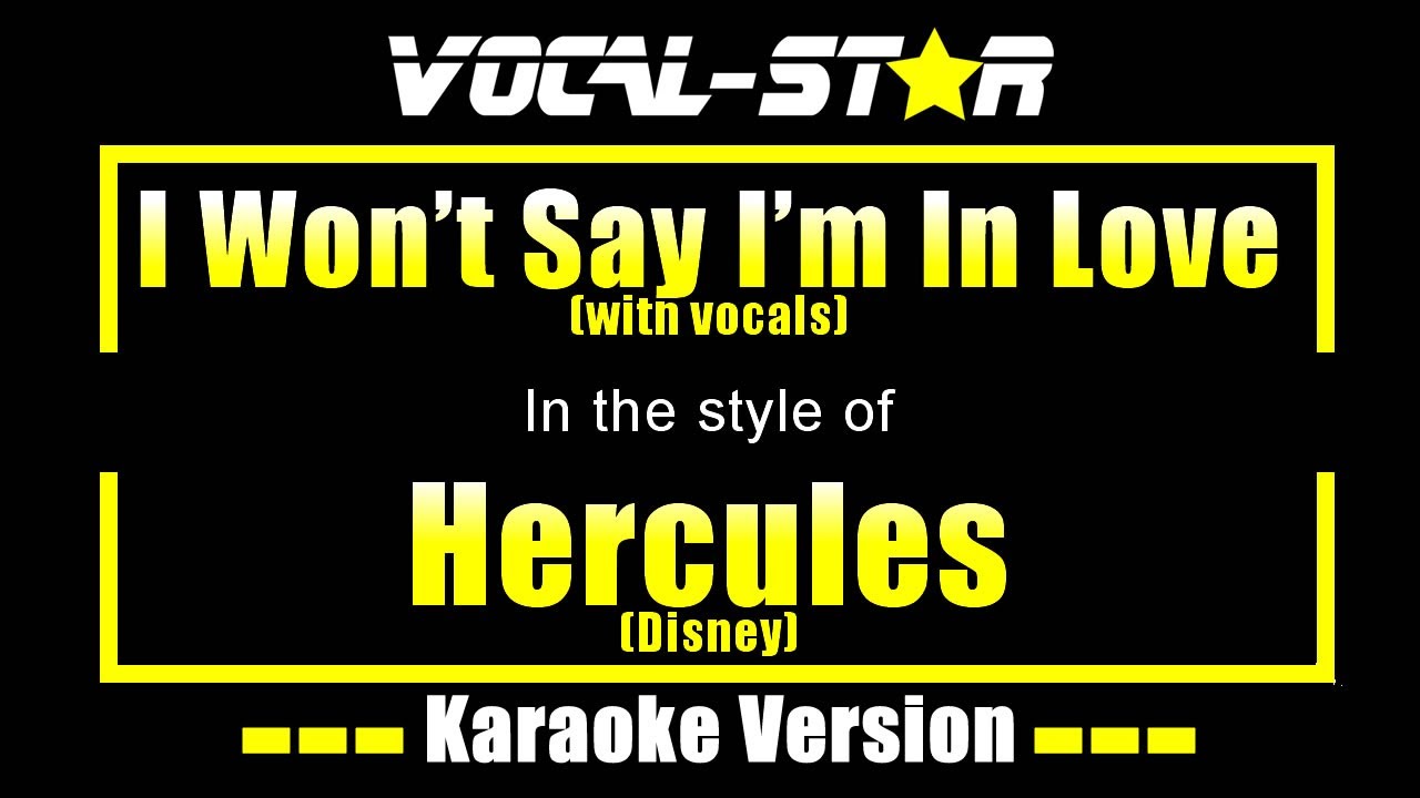 I Won't Say I'm In Love (with vocals) Karaoke | Hercule's (Disney) Karaoke Version