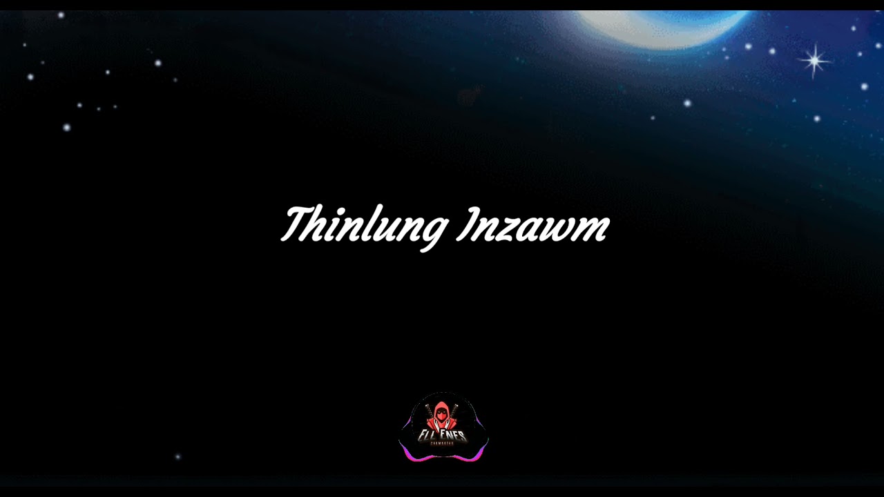 Haze Dec Fanai - Thinlung Inzawm || {Ell Lyrics}