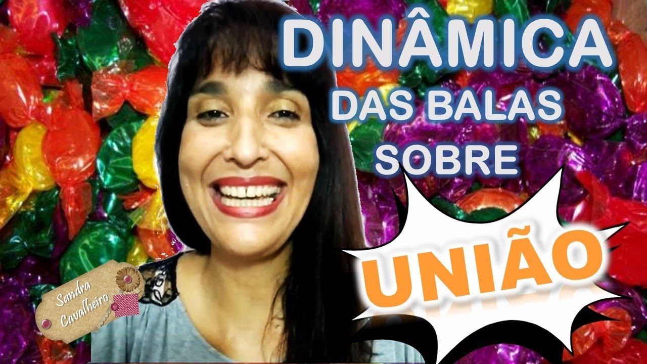 DINÂMICA DAS BALAS  🍬🍬🍬    SOBRE UNIÃO