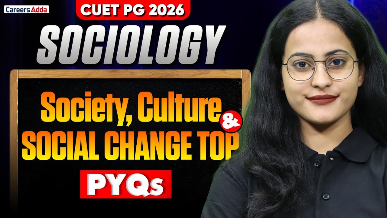CUET PG Sociology 2026 | Society, Culture & Social Change | Top PYQs