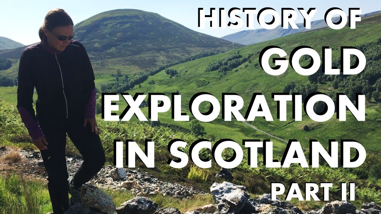 History of gold exploration in Scotland part 2: 20th century and beyond