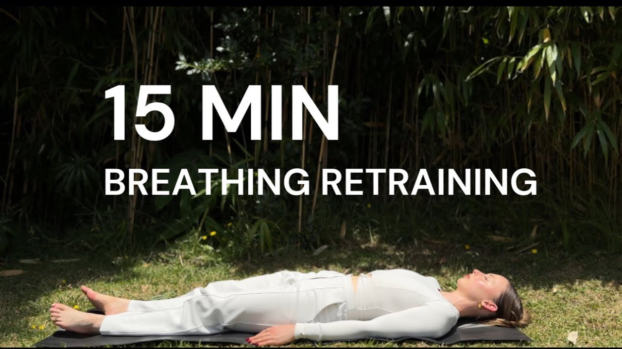 15 MIN Breathing Retraining | Physiotherapist-Guided | For Dysfunctional Breathing, Anxiety, Asthma