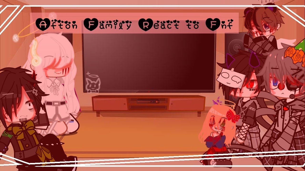 //Afton Family React to_ FNF//GC