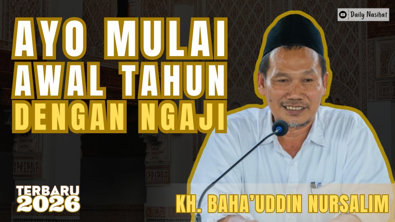 AYO AWALI TAHUN BARU 2026 DENGAN MENGAJI | PENGAJIAN GUS BAHA | KH. BAHA'UDDIN NURSALIM