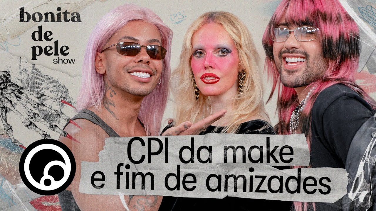 Bianca Dellafancy e Samira Close na CPI do Dellamake | Bonita de Pele Show EP7 na @DiaTV