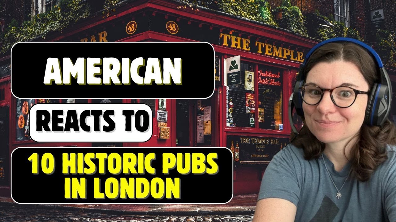 American Reacts to 10 Historic Pubs in London