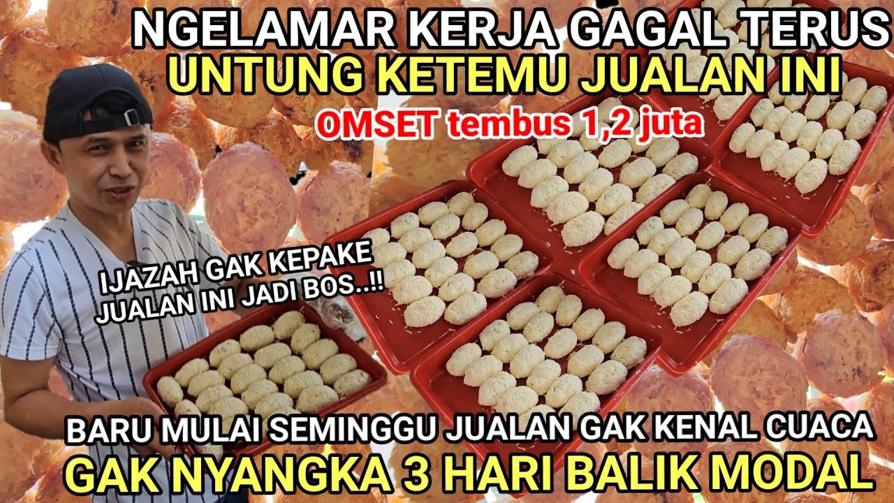 JUALAN YANG TIDAK  KENAL CUACA BARU BUKA SEMINGGU 3 HARI BALIK MODAL TEMBUS OMSET 1,2 JUTA