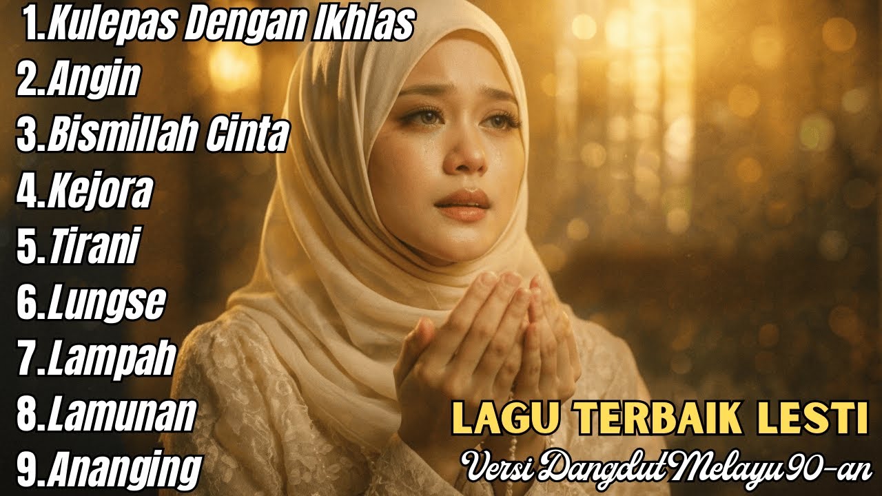 Kumpulan Lagu Terpopuler Lesti Kejora | Dangdut Syahdu Bikin Merinding