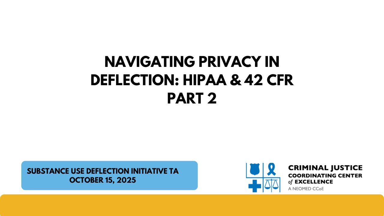 Navigating Privacy in Deflection: HIPAA & 42 CFR Part 2