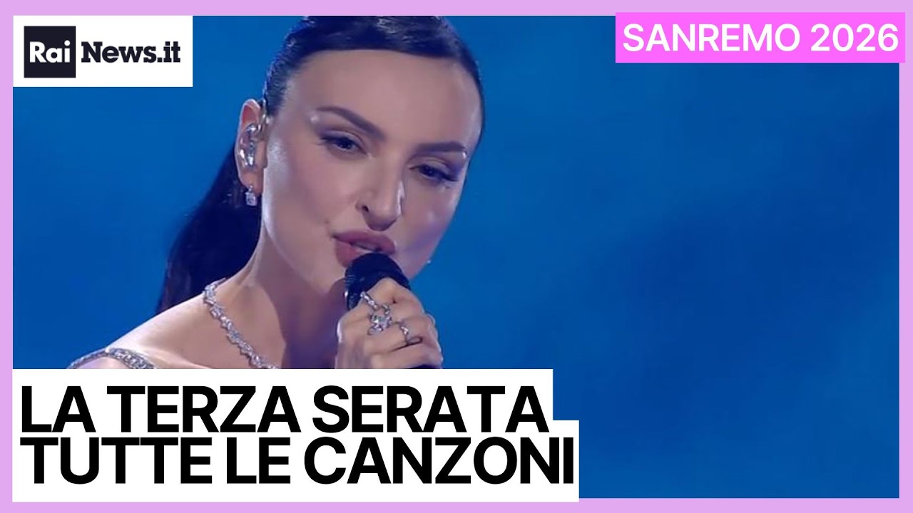 SANREMO 2026, TERZA SERATA: TUTTE LE CANZONI