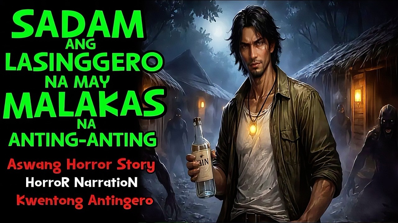 SADAM ANG LASINGGERO NA MAY MALAKAS NA ANTING-ANTING |Aswang Story