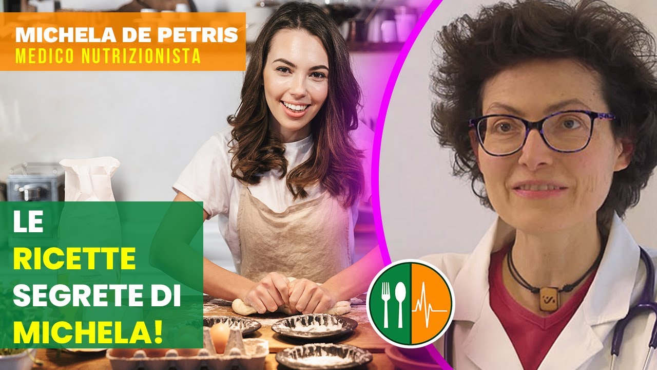Le RICETTE SEGRETE di Michela De Petris - #nutrizionesana