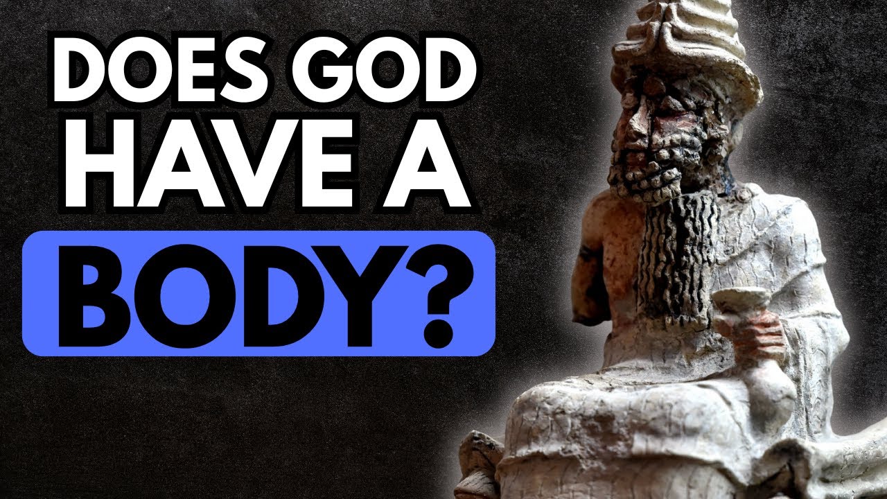 Does God Have a Physical Body?