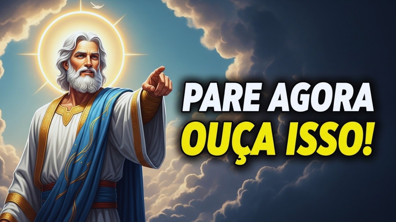DEUS DISSE: PARE AGORA — VOCÊ PRECISA OUVIR ISSO!