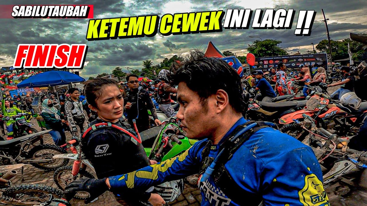 FINISH TRABAS SABILUTAUBAH, ACARA PAS BUBAR - (ft Fianmuh, Anggun)