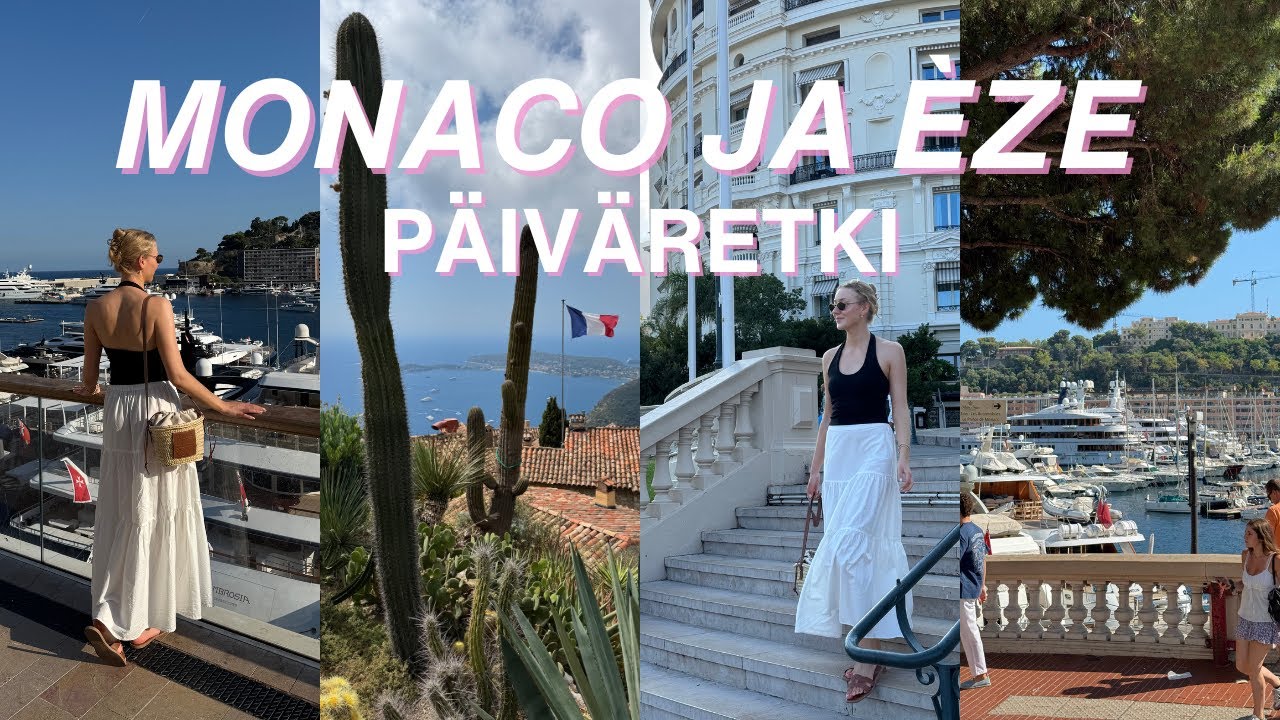 Daytrip Monacoon ja Ezeen + beach club päivä | ETELÄ-RANSKA VLOGI