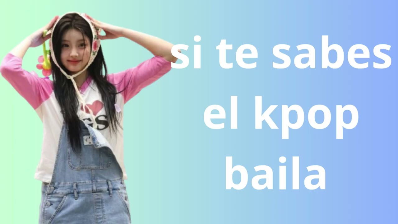 si te sabes el kpop baila