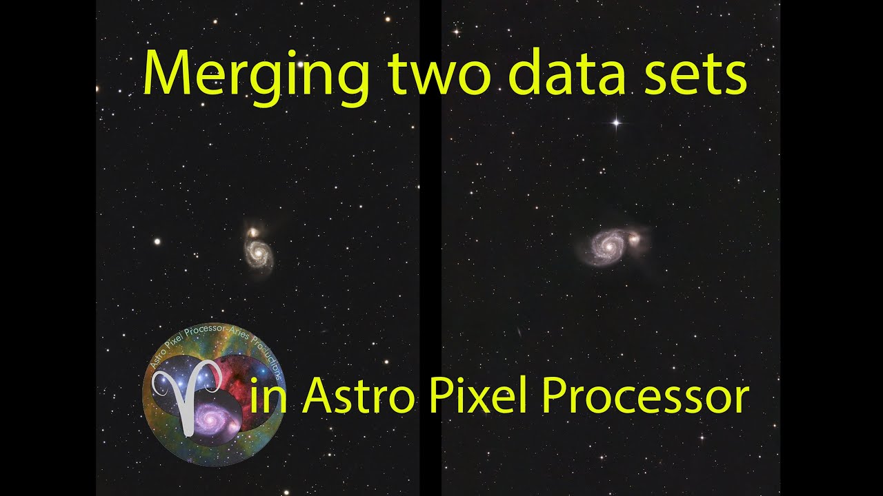 Merging two data sets in Astro Pixel Processor - Different Telescopes and Cameras