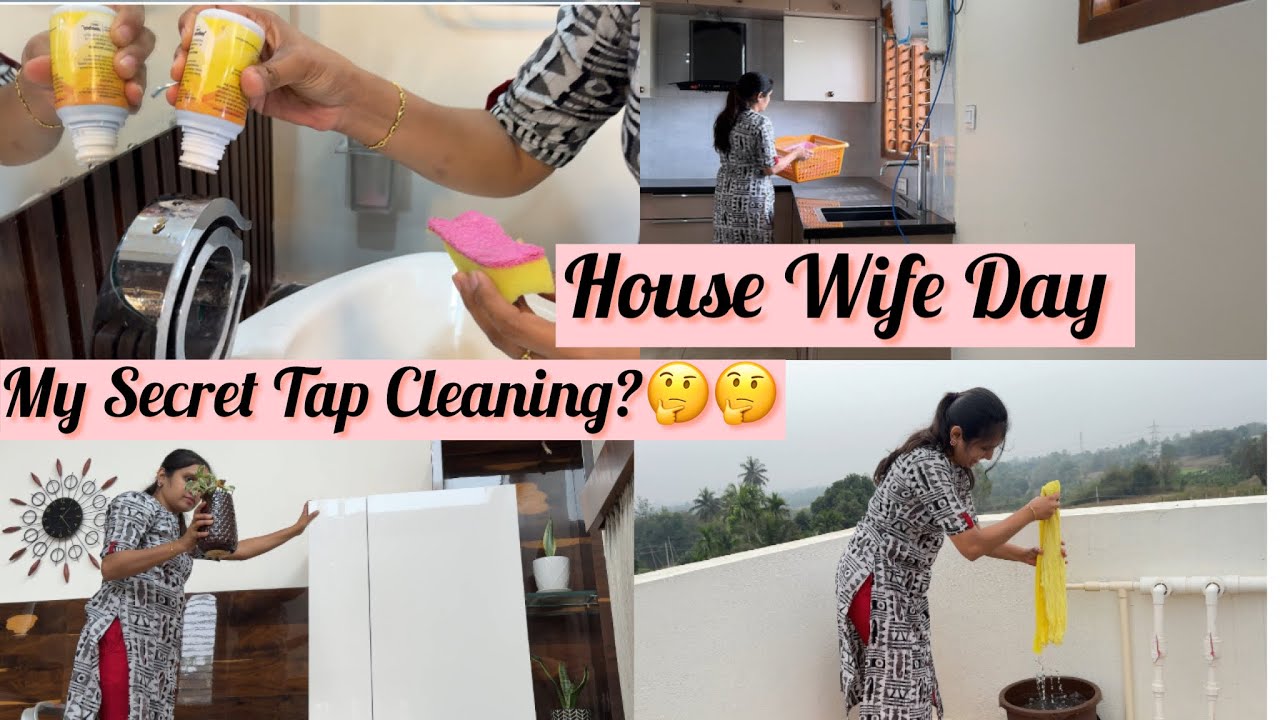 House wife Day 🤩How to clean Hard water mark in Tap?? Cleaning Day of Wednesday 🤩