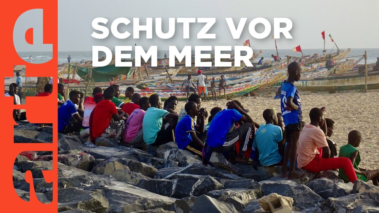 Senegal : Mauer gegen Meer | ARTE Reportage
