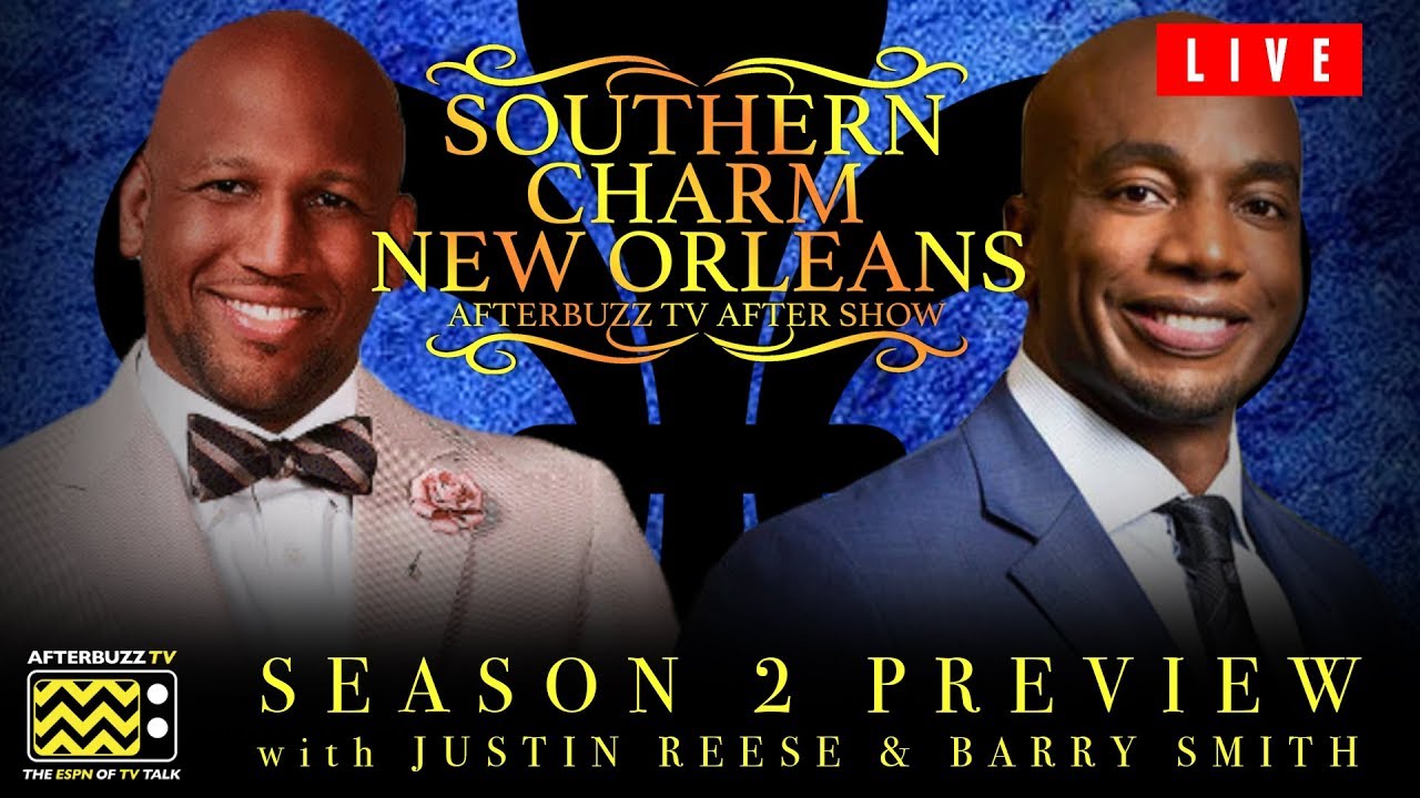 Southern Charm: New Orleans Season 2 Preview w/ Barry Smith & Justin Reese
