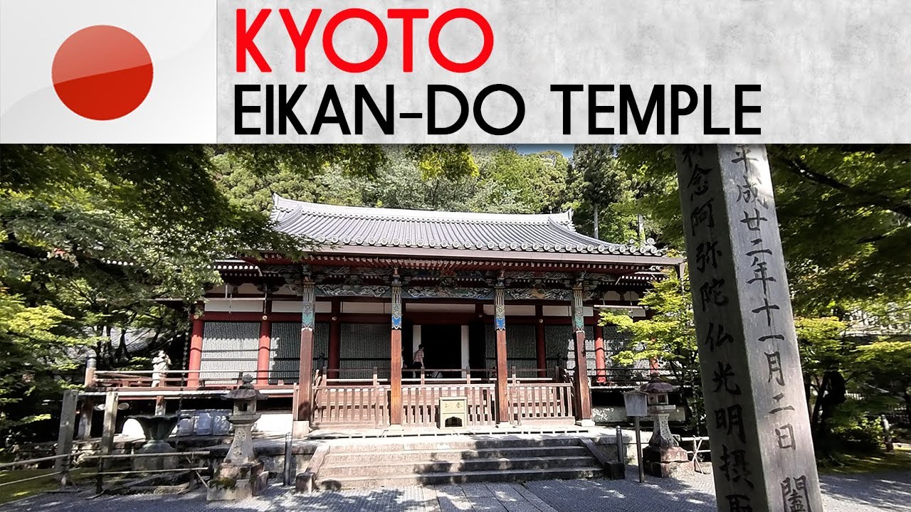 KYOTO - Eikan-do Temple (Zenrin-ji)