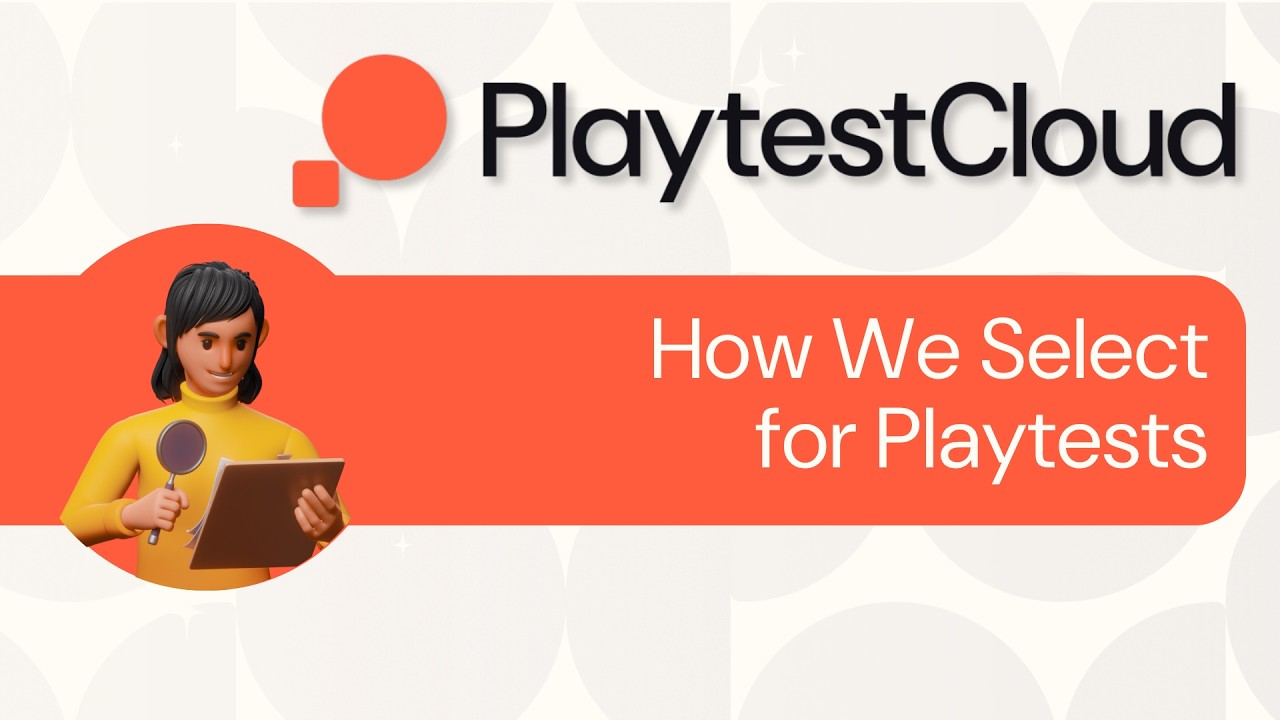 How We Select for Playtests