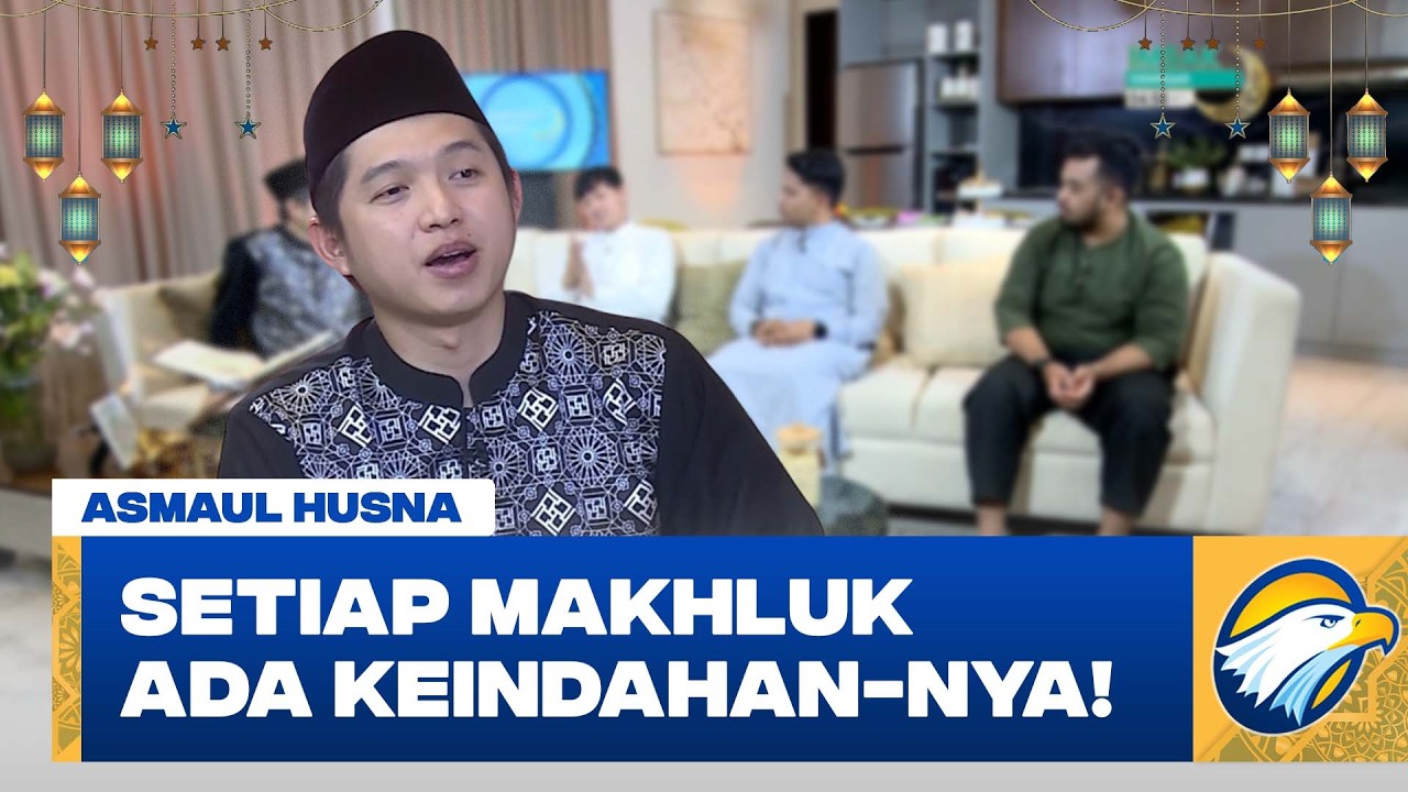 Rahasia di Balik Keindahan Ciptaan-Nya, Menyelami Makna Al-Mushawwir #AsmaulHusna