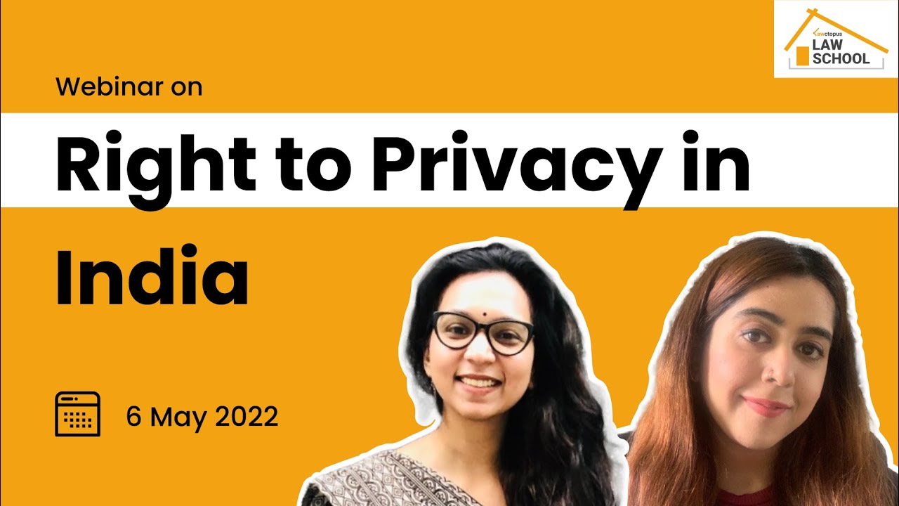 Webinar on 'Right To Privacy in India'  | Lawctopus Law School
