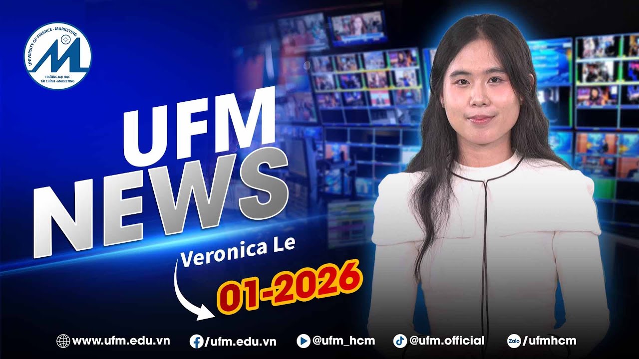 BẢN TIN TIẾNG ANH - UFM NEWS số 25 | Tháng 01 năm 2026