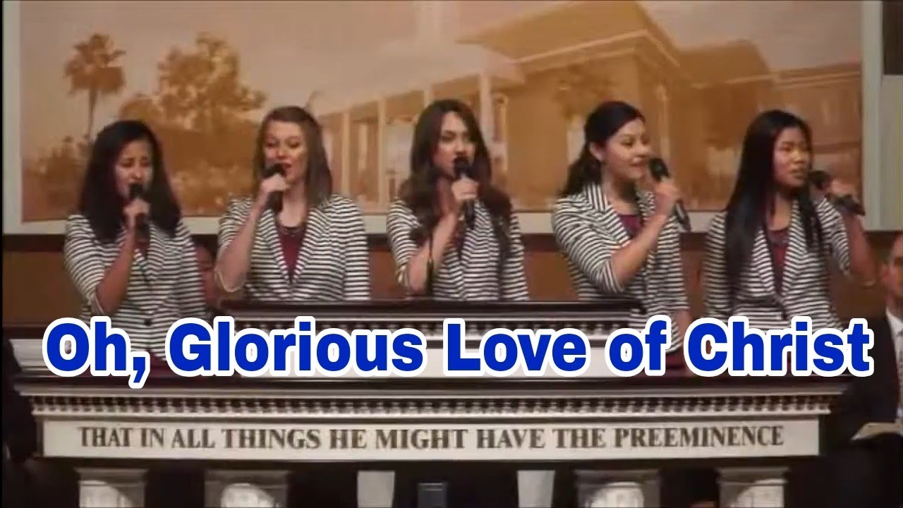 Oh, Glorious Love of Christ